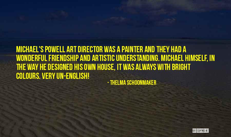 House And Quotes By Thelma Schoonmaker