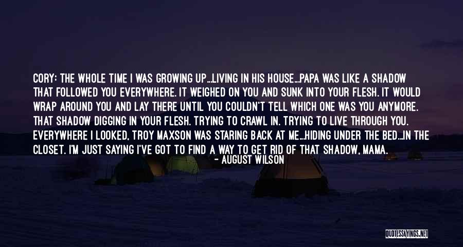 House And Wilson Quotes By August Wilson House And Wilson Quotes By August Wilson