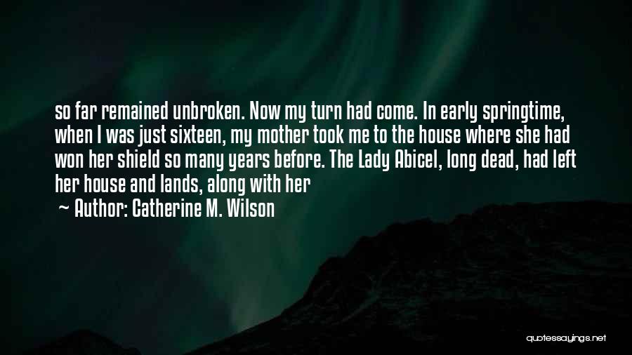 House And Wilson Quotes By Catherine M. Wilson