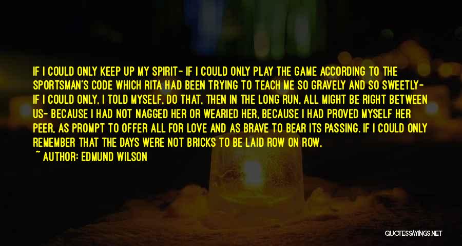 House And Wilson Quotes By Edmund Wilson