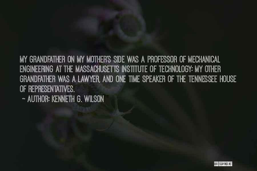 House And Wilson Quotes By Kenneth G. Wilson