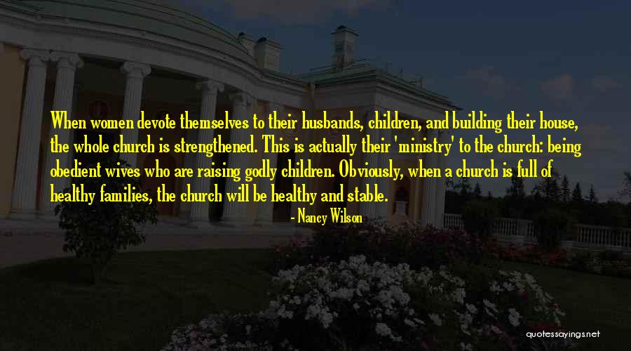 House And Wilson Quotes By Nancy Wilson