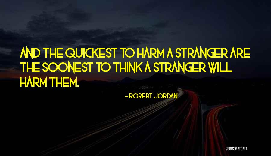 House Being Broken Into Quotes By Robert Jordan House Being Broken Into Quotes By Robert Jordan