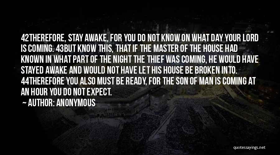 House Broken Quotes By Anonymous