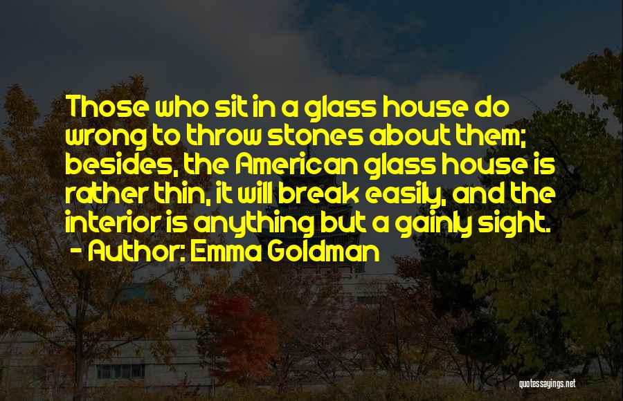 House Broken Quotes By Emma Goldman