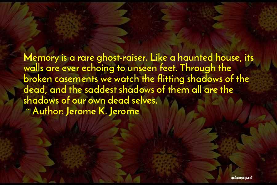 House Broken Quotes By Jerome K. Jerome