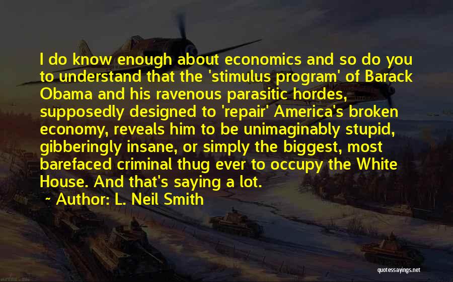 House Broken Quotes By L. Neil Smith