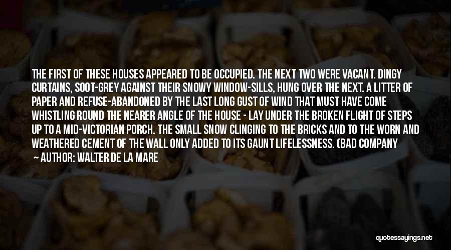 House Broken Quotes By Walter De La Mare