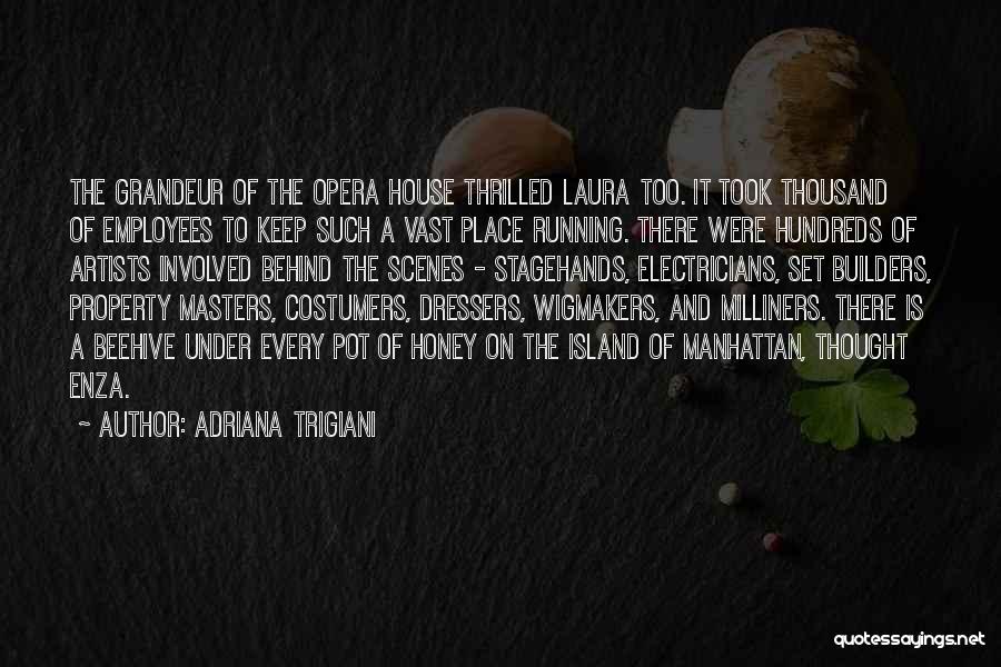 House Builders Quotes By Adriana Trigiani