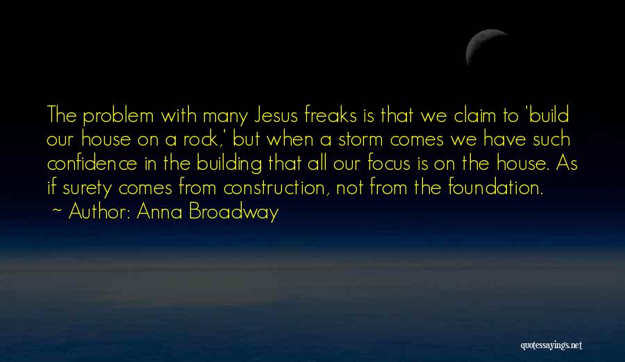 House Building Quotes By Anna Broadway