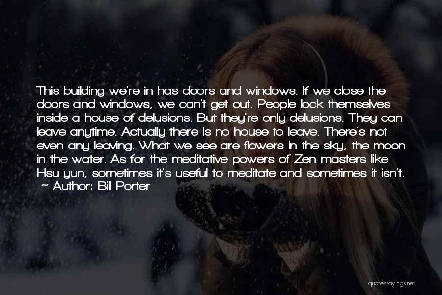 House Building Quotes By Bill Porter