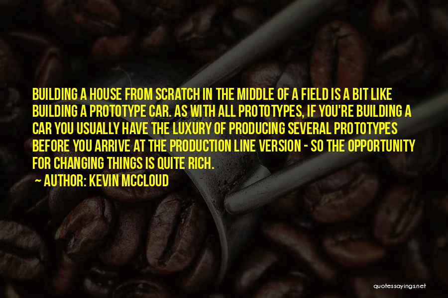 House Building Quotes By Kevin McCloud