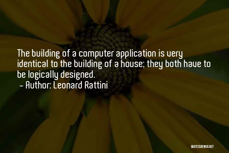 House Building Quotes By Leonard Rattini