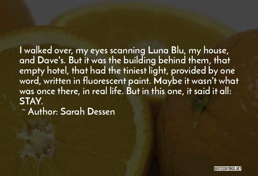 House Building Quotes By Sarah Dessen