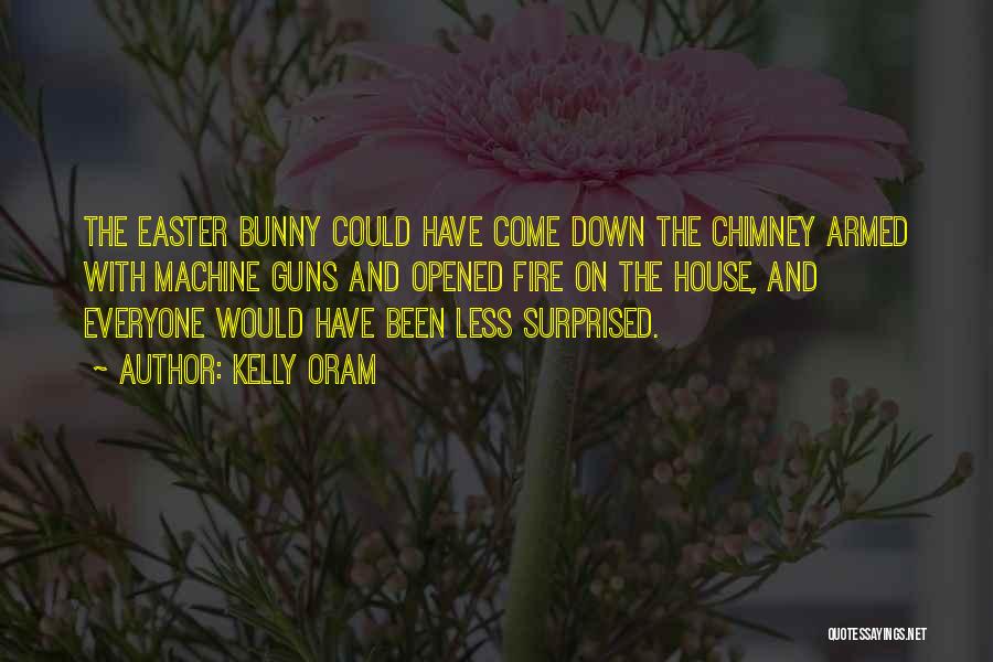 House Bunny Quotes By Kelly Oram