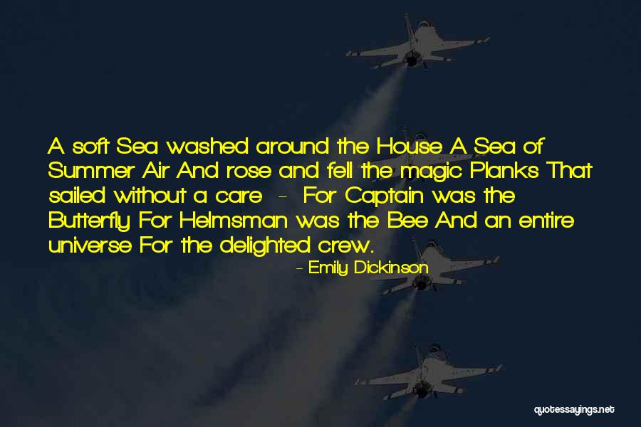 House Captain Quotes By Emily Dickinson