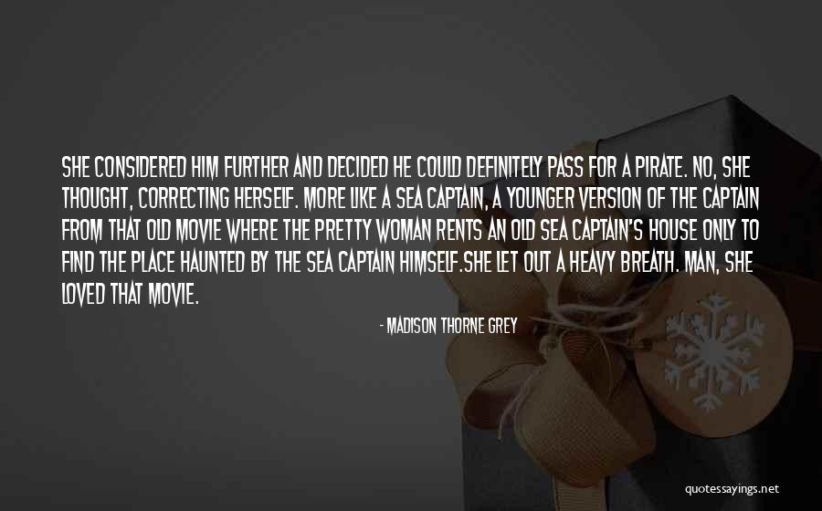 House Captain Quotes By Madison Thorne Grey House Captain Quotes By Madison Thorne Grey