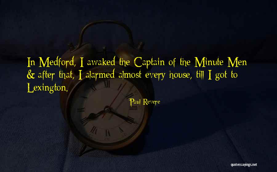 House Captain Quotes By Paul Revere House Captain Quotes By Paul Revere