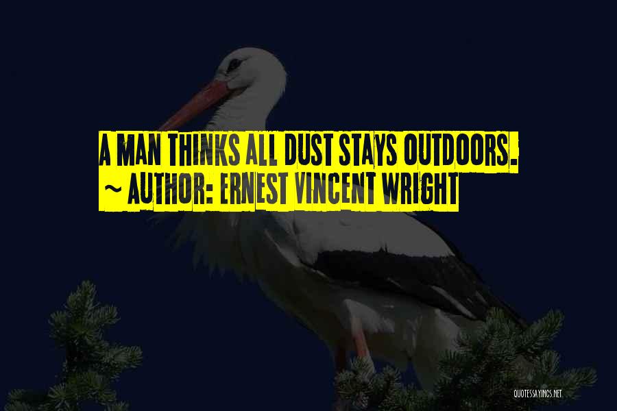 House Cleaning Quotes By Ernest Vincent Wright