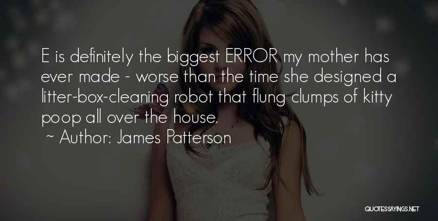 House Cleaning Quotes By James Patterson