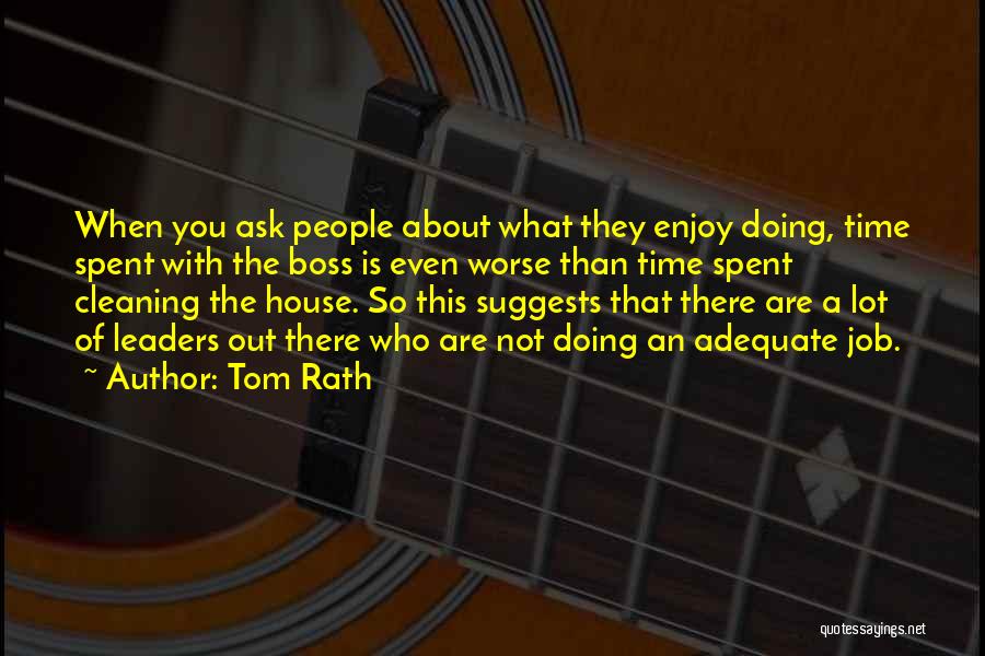 House Cleaning Quotes By Tom Rath