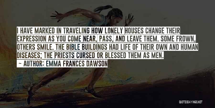 House Cursed Quotes By Emma Frances Dawson