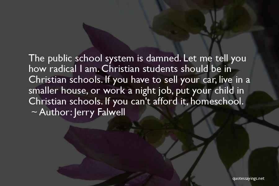 House Damned If You Do Quotes By Jerry Falwell