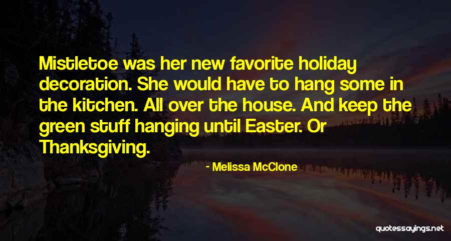 House Decoration Quotes By Melissa McClone House Decoration Quotes By Melissa McClone
