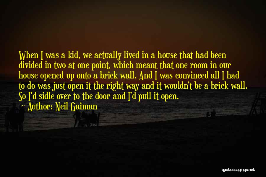 House Divided Quotes By Neil Gaiman