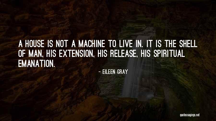 House Extension Quotes By Eileen Gray