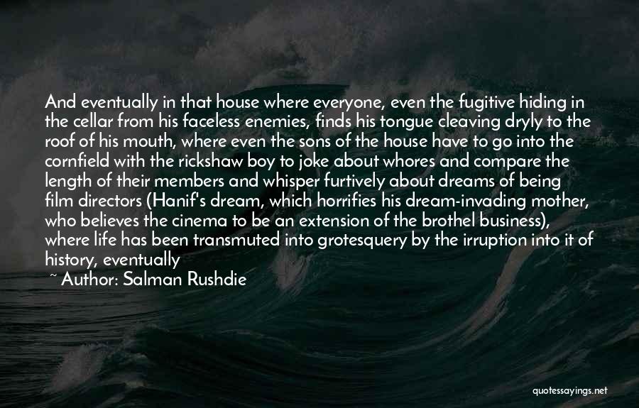 House Extension Quotes By Salman Rushdie