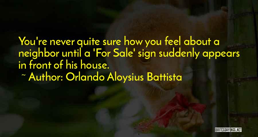 House For Sale Quotes By Orlando Aloysius Battista