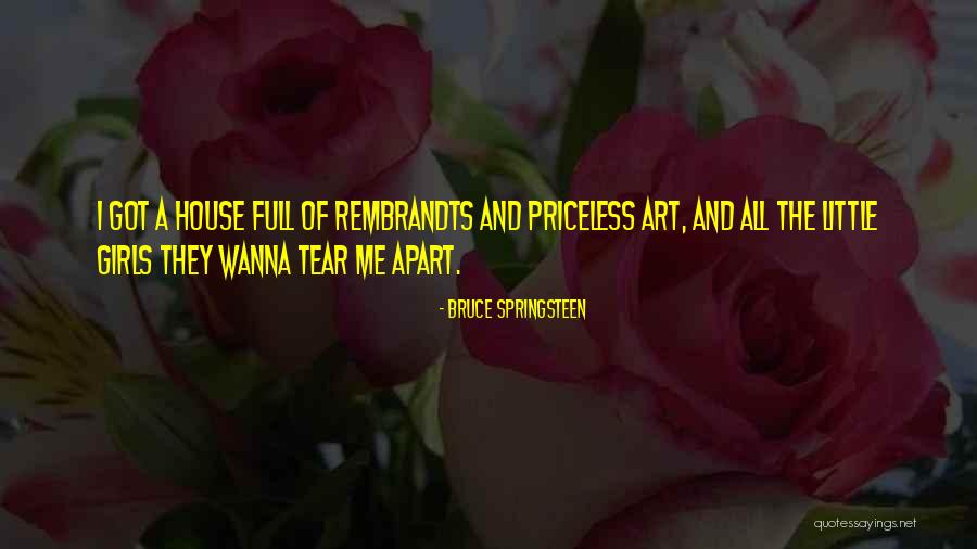 House Girl Quotes By Bruce Springsteen House Girl Quotes By Bruce Springsteen