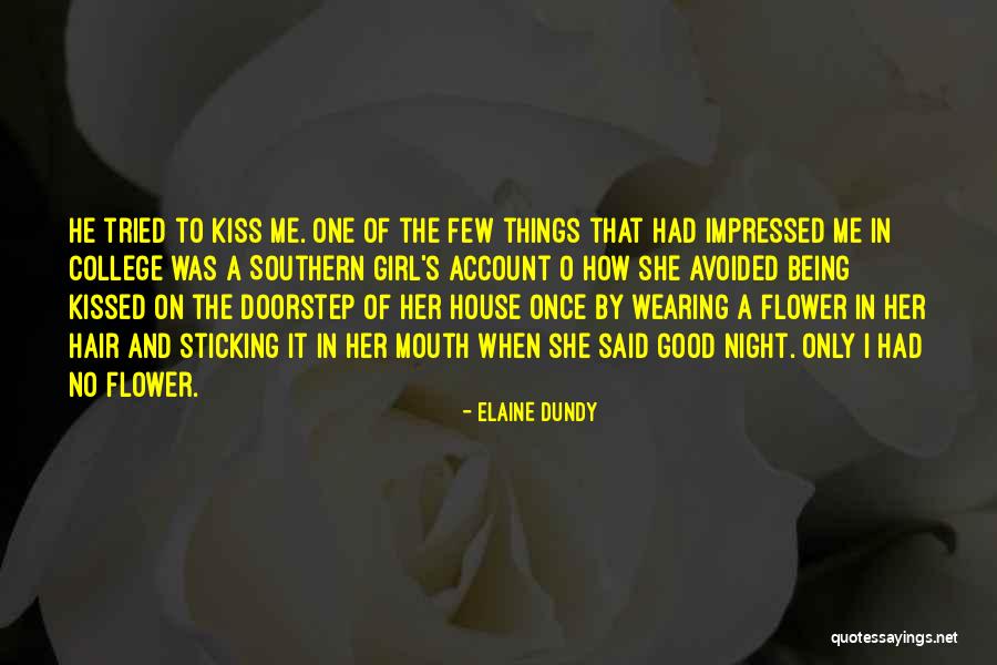 House Girl Quotes By Elaine Dundy