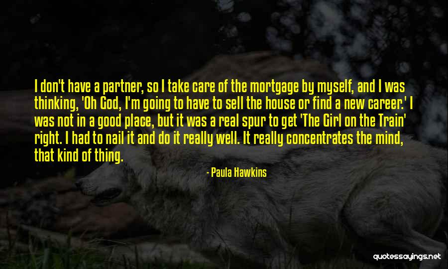 House Girl Quotes By Paula Hawkins