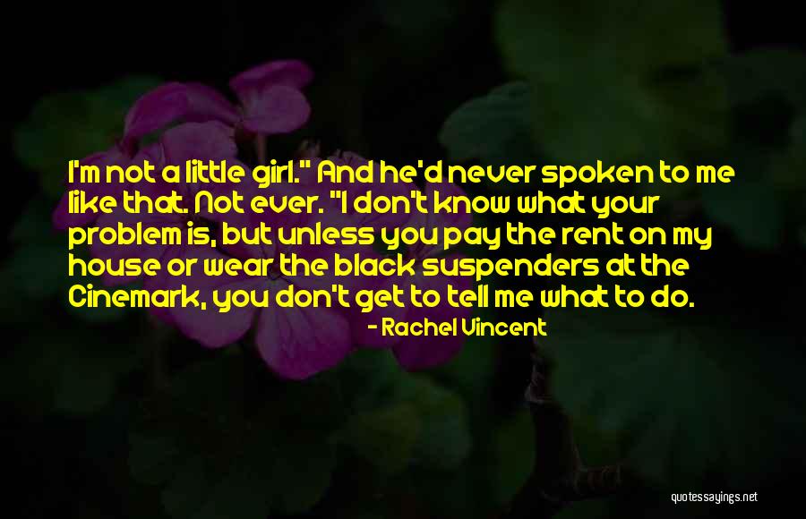 House Girl Quotes By Rachel Vincent