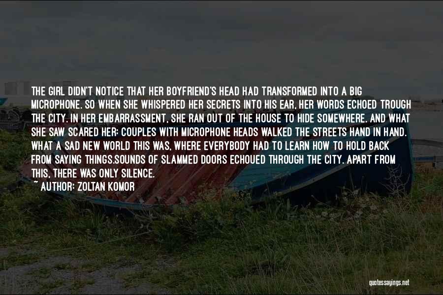 House Girl Quotes By Zoltan Komor House Girl Quotes By Zoltan Komor