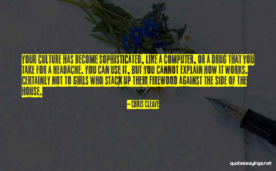 House Girls Quotes By Chris Cleave House Girls Quotes By Chris Cleave
