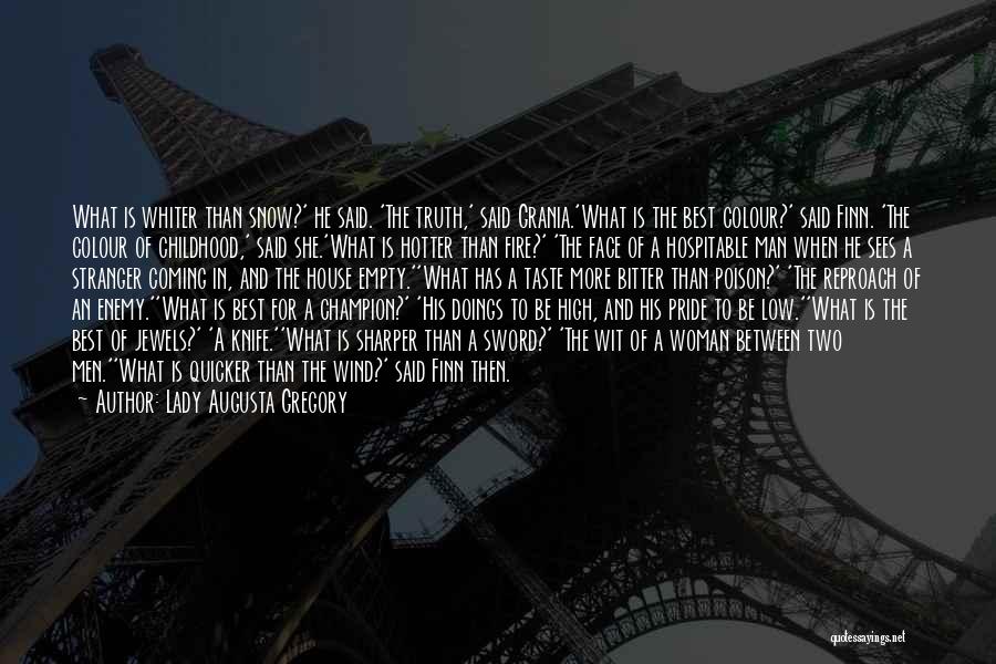 House Gregory Quotes By Lady Augusta Gregory House Gregory Quotes By Lady Augusta Gregory