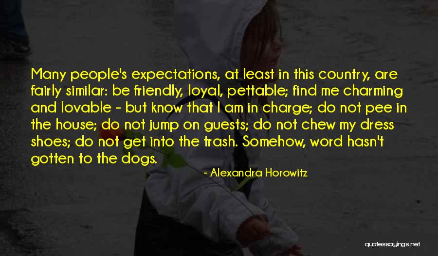 House Guests Quotes By Alexandra Horowitz House Guests Quotes By Alexandra Horowitz