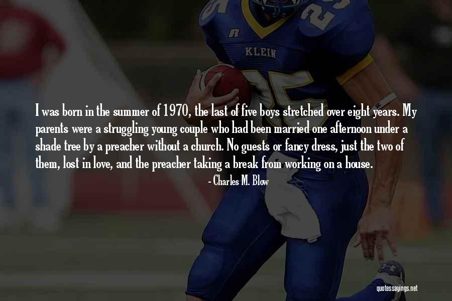 House Guests Quotes By Charles M. Blow House Guests Quotes By Charles M. Blow