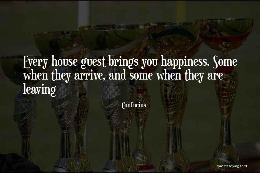 House Guests Quotes By Confucius House Guests Quotes By Confucius