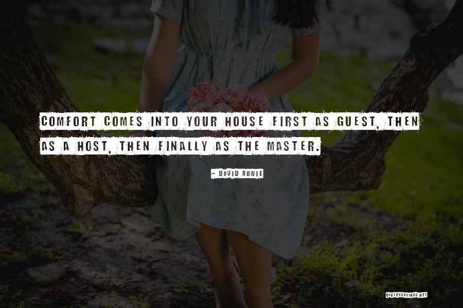 House Guests Quotes By David Bowie House Guests Quotes By David Bowie