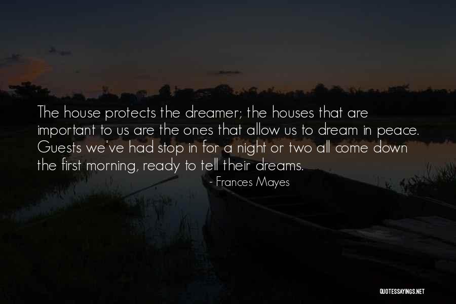 House Guests Quotes By Frances Mayes House Guests Quotes By Frances Mayes
