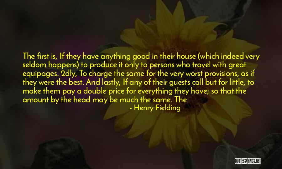 House Guests Quotes By Henry Fielding House Guests Quotes By Henry Fielding