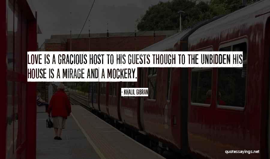 House Guests Quotes By Khalil Gibran House Guests Quotes By Khalil Gibran