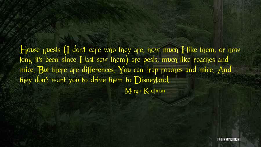 House Guests Quotes By Margo Kaufman House Guests Quotes By Margo Kaufman