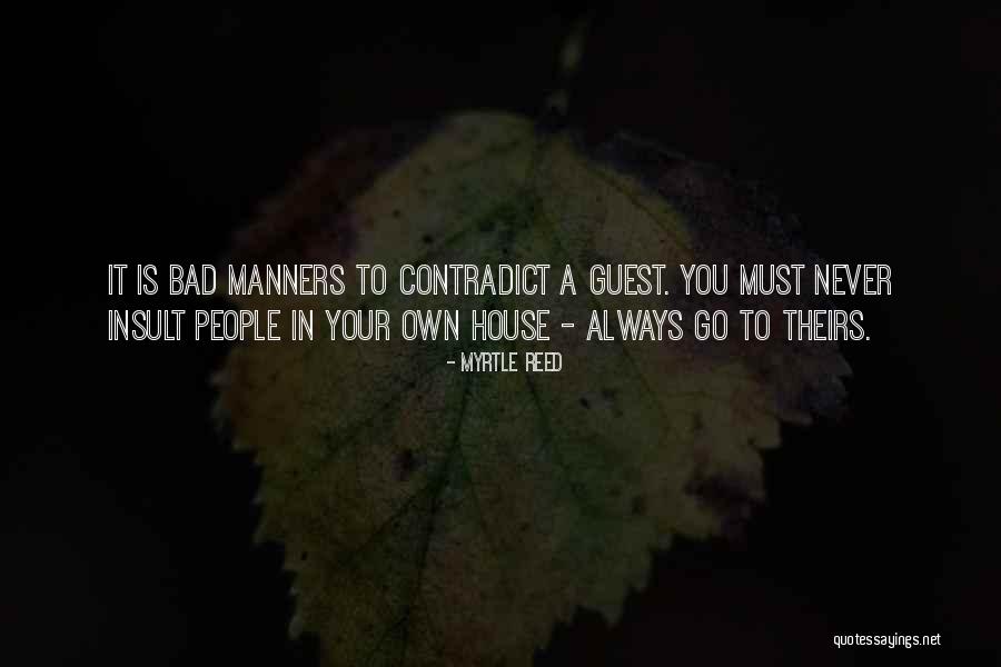 House Guests Quotes By Myrtle Reed House Guests Quotes By Myrtle Reed