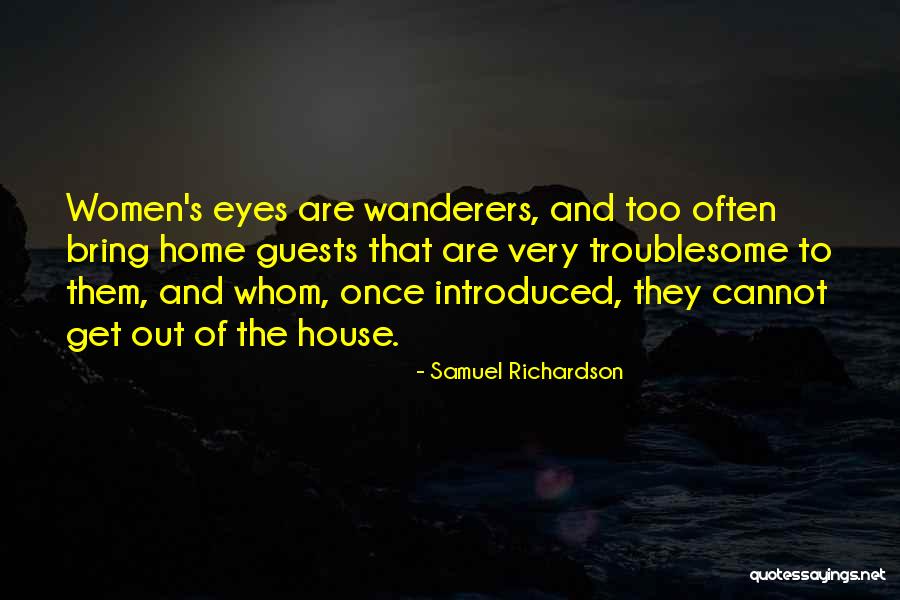 House Guests Quotes By Samuel Richardson House Guests Quotes By Samuel Richardson