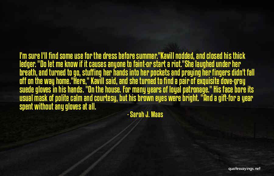 House Home Love Quotes By Sarah J. Maas House Home Love Quotes By Sarah J. Maas